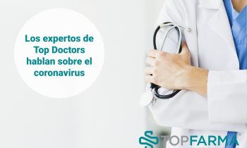 Los expertos de Top Doctors hablan del coronavirus